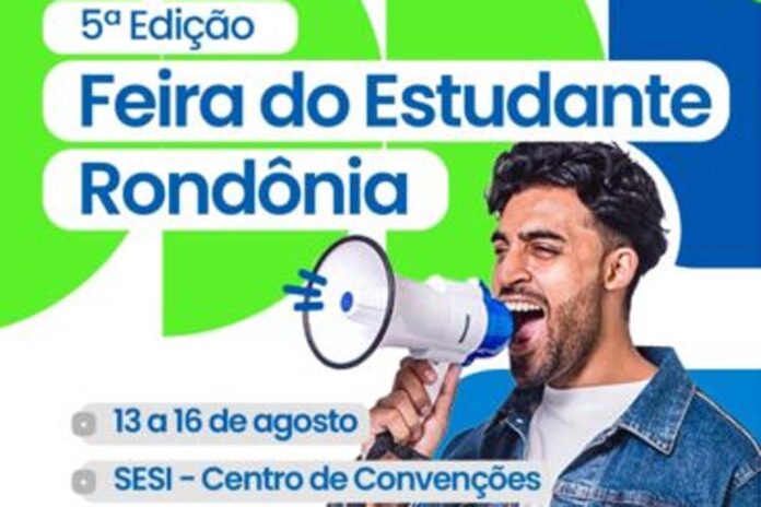Governo de Rondônia realiza 5ª edição da Feira do Estudante de 13 a 16 de agosto, em Porto Velho