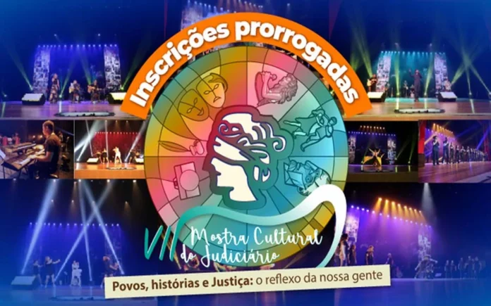 Inscrições para a VII Mostra Cultural do Judiciário são prorrogadas até 15 de julho