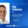 Da Vitória é eleito deputado federal no ES com mais de 107 mil votos em 2026 Da Vitória é eleito deputado federal no ES com mais de 107 mil votos em 2026